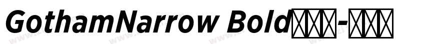 GothamNarrow Bold字体免字体转换